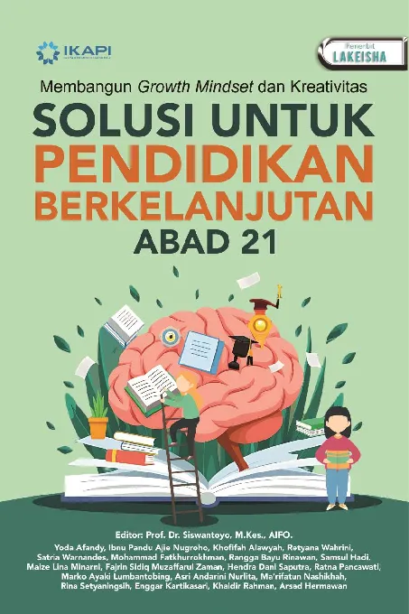 MEMBANGUN GROWTH MINDSET DAN KREATIVITAS: SOLUSI UNTUK PENDIDIKAN BERKELANJUTAN ABAD 21