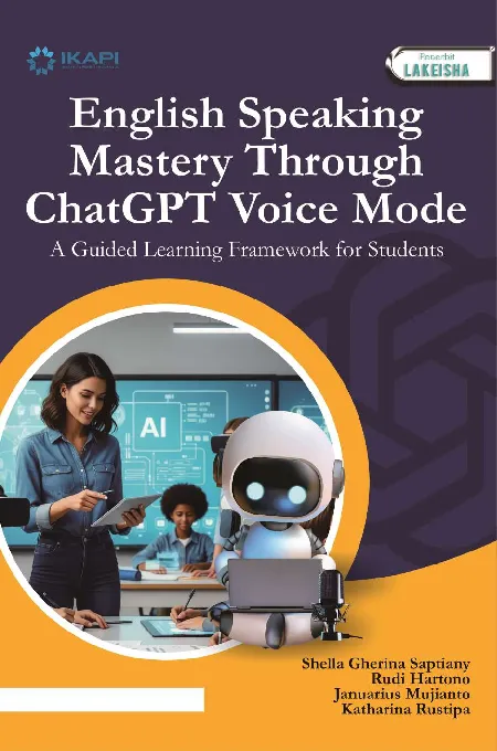 ENGLISH SPEAKING MASTERY Through ChatGPT Voice Mode: A Guided Learning Framework for Students