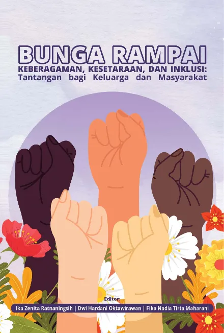 Bunga Rampai Keberagaman, Kesetaraan, dan Inklusi: Tantangan bagi Keluarga dan Masyarakat