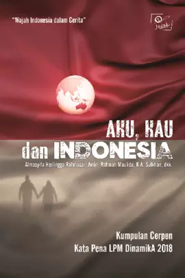 Aku, kau, dan indonesia 