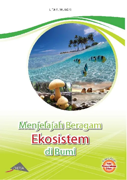 Menjelajah Beragam Ekosistem di Bumi
