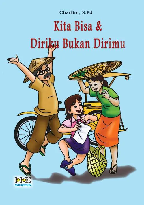 Kita Bisa dan Diriku Bukan Dirimu