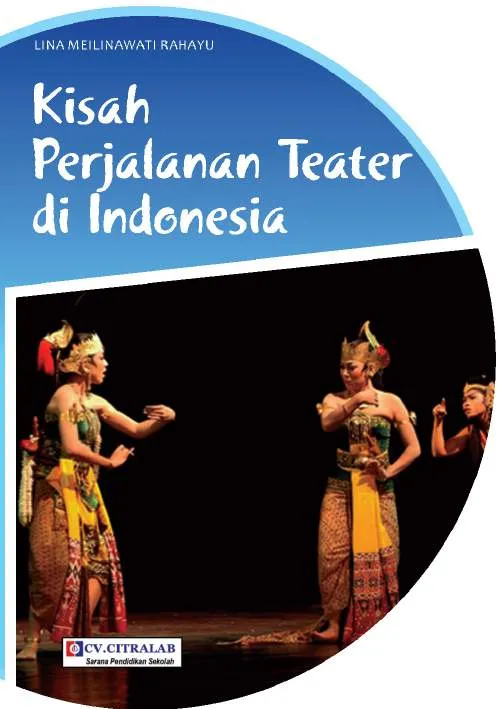 Kisah Perjalanan Teater di Indonesia
