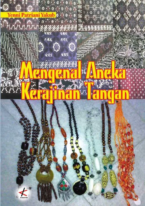 Mengenal Aneka Kerajinan Tangan
