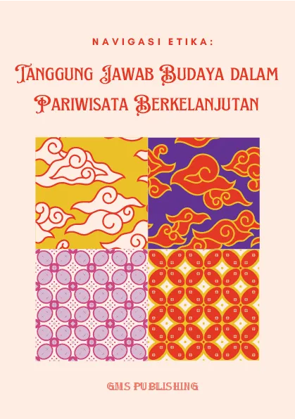 Navigasi etika: tanggung jawab budaya dalam pariwisata berkelanjutan