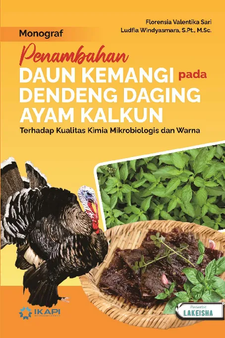 PENAMBAHAN DAUN KEMANGI PADA DENDENG DAGING AYAM KALKUN: Terhadap Kualitas Kimia Mikrobiologis dan Warna