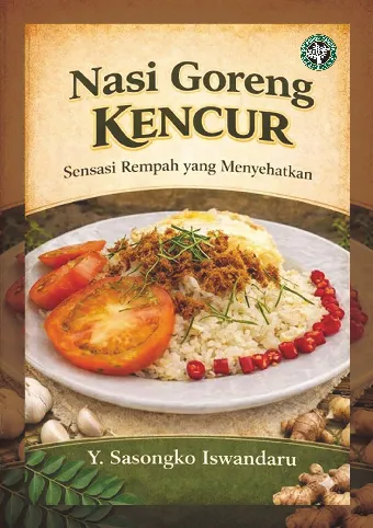 Nasi Goreng Kencur : Sensasi Rempah yang Menyehatkan