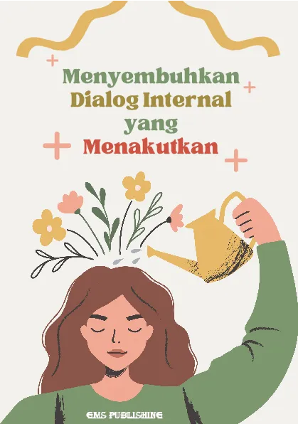 Menyembuhkan dialog internal yang menakutkan