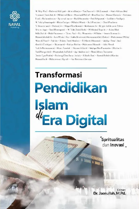 TRANSFORMASI PENDIDIKAN ISLAM DI ERA DIGITAL: Spiritualitas dan Inovasi