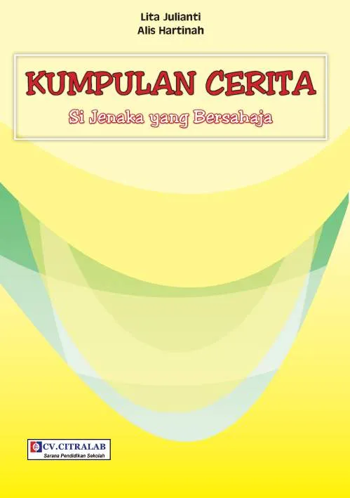 Kumpulan Cerita Si Jenaka yang Bersahaja