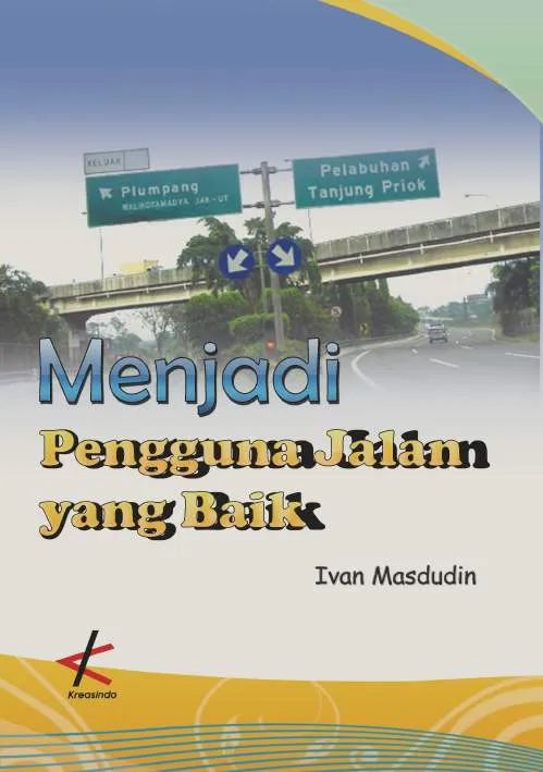 Menjadi Pengguna Jalan yang Baik