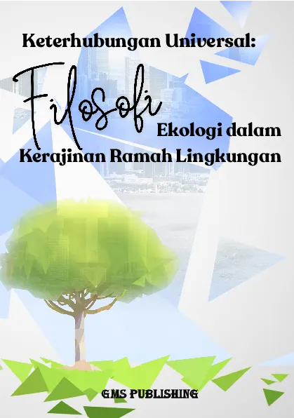 Keterhubungan universal: filosofi ekologi dalam kerajinan ramah lingkungan