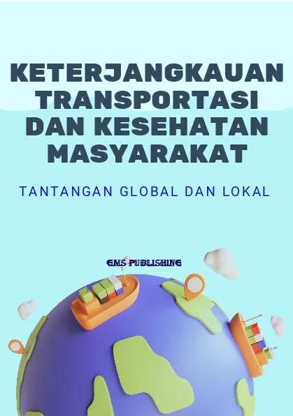 Keterjangkauan transportasi dan kesehatan masyarakat: tantangan global dan lokal