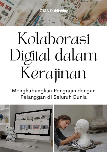Kolaborasi digital dalam kerajinan: menghubungkan pengrajin dengan pelanggan di seluruh dunia