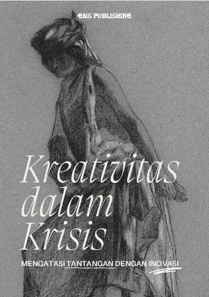 Kreativitas dalam krisis: mengatasi tantangan dengan inovasi