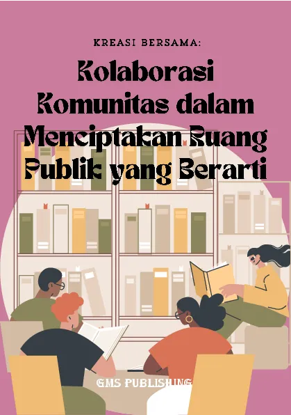 Kreasi bersama: kolaborasi komunitas dalam menciptakan ruang publik yang berarti