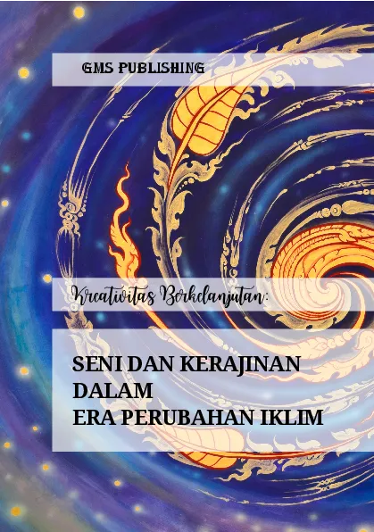 Kreativitas berkelanjutan: seni dan kerajinan dalam era perubahan iklim