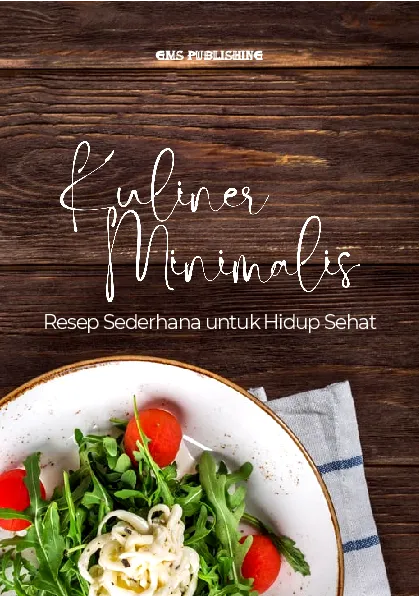 Kuliner minimalis: resep sederhana untuk hidup sehat