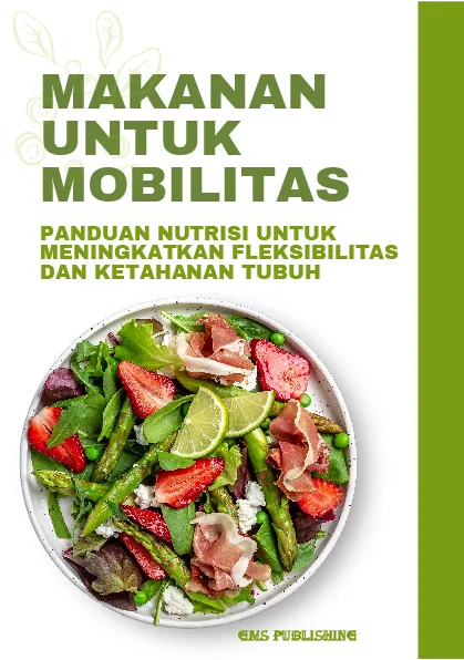 Makanan untuk mobilitas: panduan nutrisi untuk meningkatkan fleksibilitas dan ketahanan tubuh