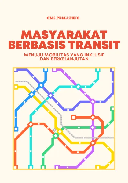 Masyarakat berbasis transit: menuju mobilitas yang inklusif dan berkelanjutan