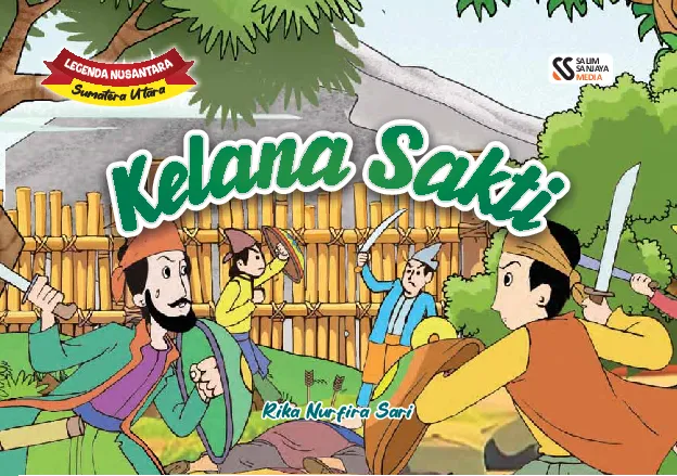 Legenda Nusantara Sumatera Utara "Kelana Sakti"