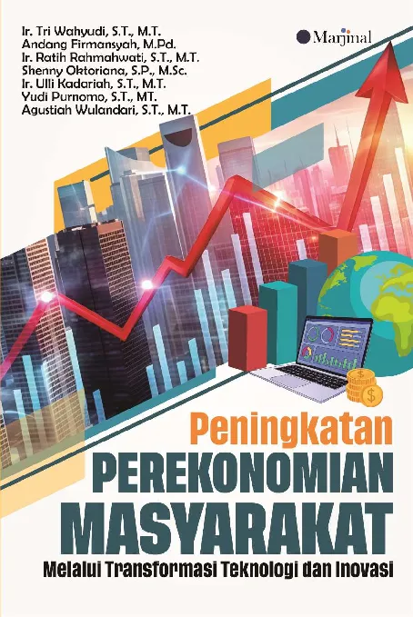 PENINGKATAN PEREKONOMIAN MASYARAKAT: Melalui Transformasi Teknologi dan Inovasi
