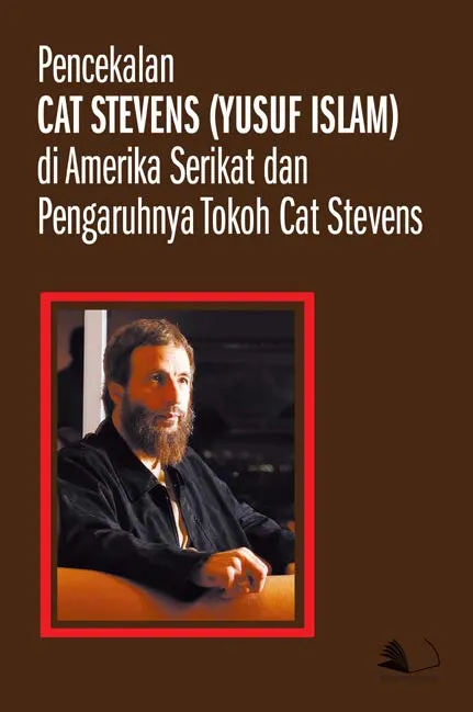 Pencekalan Cat Stevens (Yusuf Islam) di Amerika Serikat dan Pengaruhnya Tokoh Cat Stevens