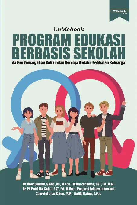 Guidebook PROGRAM EDUKASI BERBASIS SEKOLAH: dalam Pencegahan Kehamilan Remaja Melalui Pelibatan Keluarga