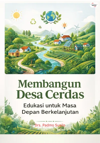 Membangun Desa Cerdas: Edukasi untuk Masa Depan Berkelanjutan