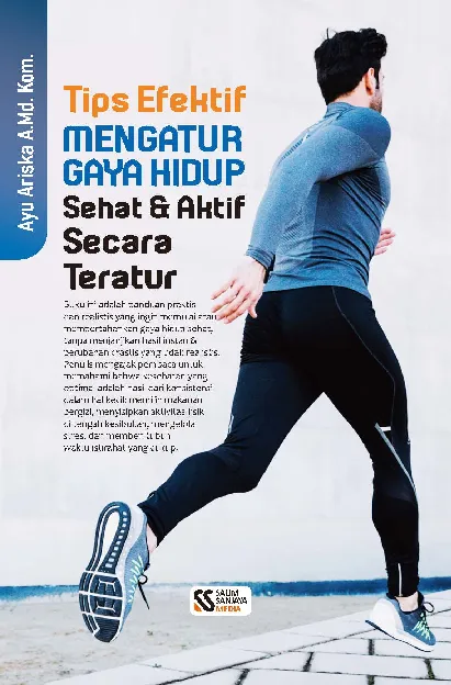 Tips efektif mengatur gaya hidup sehat dan aktif secara teratur