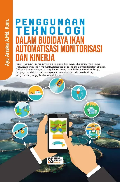 Penggunaan teknologi dalam budidaya ikan automatisasi monitorisasi dan kinerja