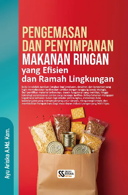 Pengemasan dan penyimpanan makanan ringan yang efisien dan ramah lingkungan