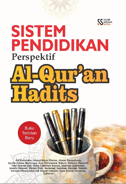 Sistem pendidikan perspektif Al-Qur’an hadits