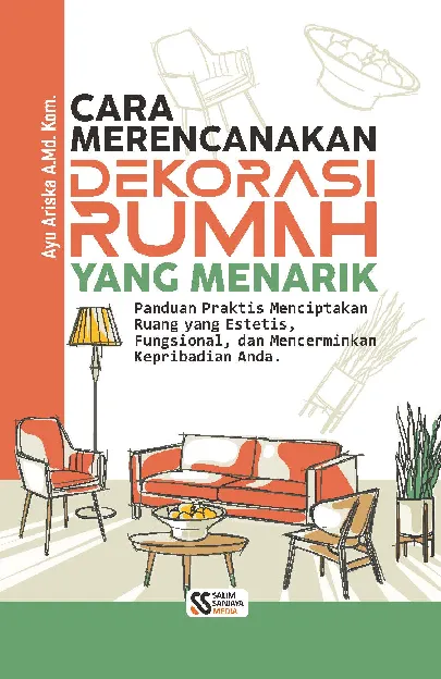 Cara merencanakan dekorasi rumah yang menarik