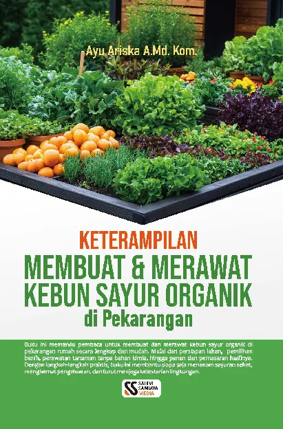 Keterampilan membuat dan merawat kebun sayur organik di pekarangan