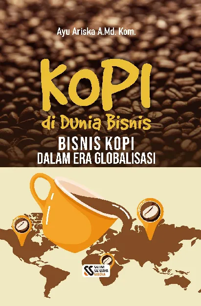 Kopi di dunia bisnis : bisnis kopi dalam era globalisasi