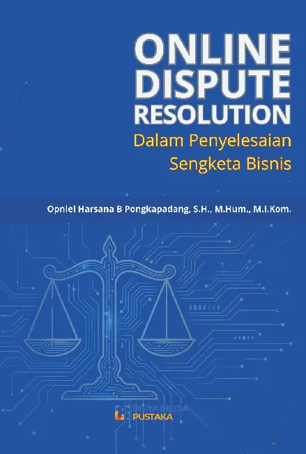 Online Dispute Resolution dalam Penyelesaian Sengketa Bisnis