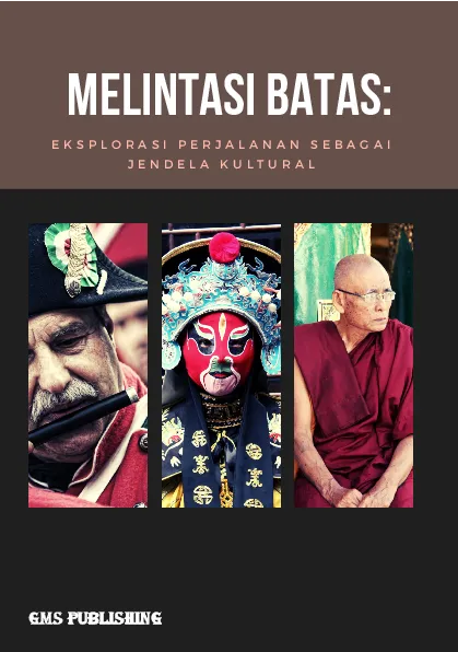 Melintasi batas: eksplorasi perjalanan sebagai jendela kultural