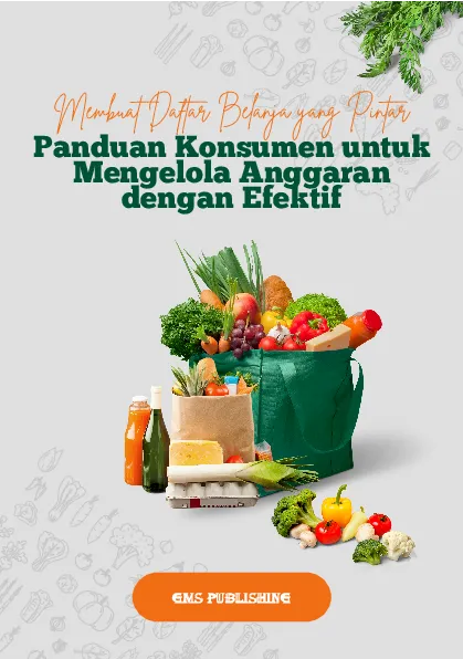 Membuat daftar belanja yang pintar: panduan konsumen untuk mengelola anggaran dengan efektif