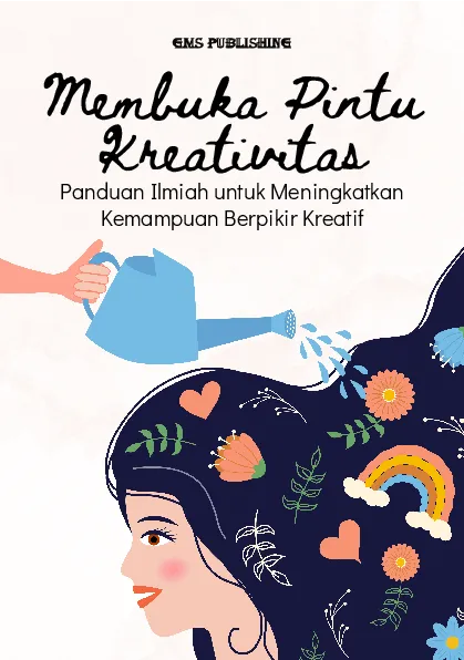 Membuka pintu kreativitas: panduan ilmiah untuk meningkatkan kemampuan berpikir kreatif