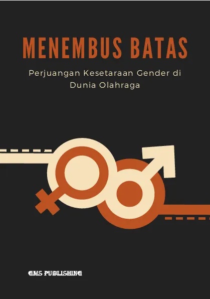 Menembus batas: perjuangan kesetaraan gender di dunia olahraga