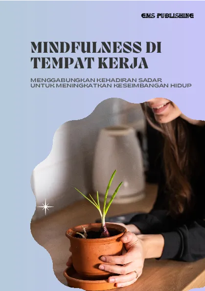 Mindfulness di tempat kerja: menggabungkan kehadiran sadar untuk meningkatkan keseimbangan hidup