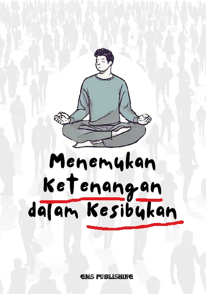 Menemukan ketenangan dalam kesibukan