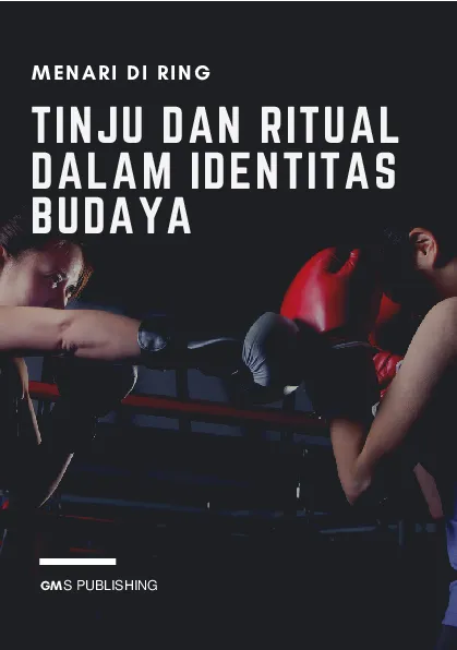 Menari di ring: tinju dan ritual dalam identitas budaya