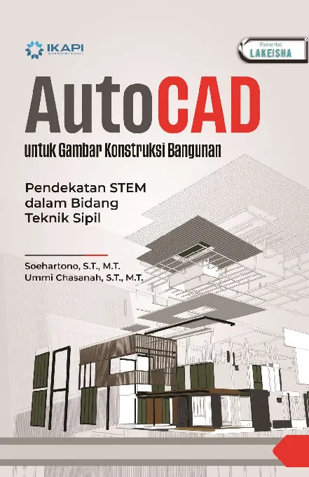 AUTOCAD UNTUK GAMBAR KONSTRUKSI BANGUNAN: Pendekatan STEM dalam Bidang Teknik Sipil