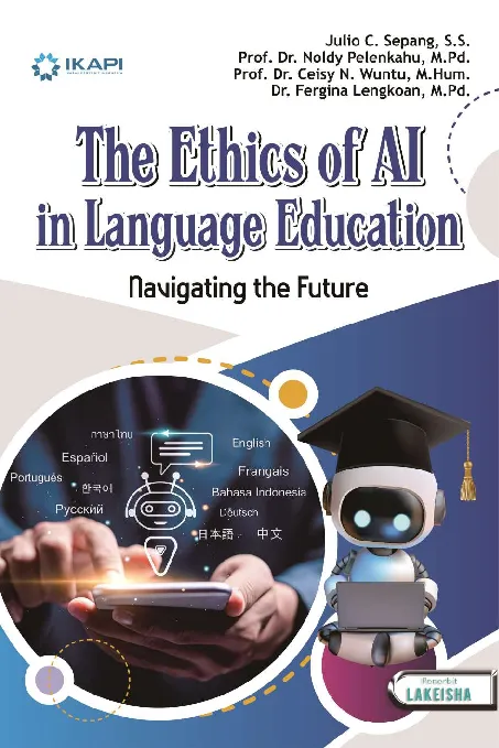 THE ETHICS OF AI IN LANGUAGE EDUCATION: Navigating the Future