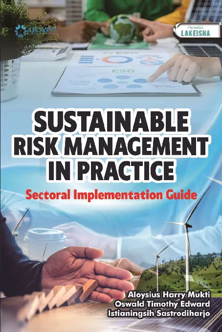 SUSTAINABLE RISK MANAGEMENT IN PRACTICE: SECTORAL IMPLEMENTATION GUIDE