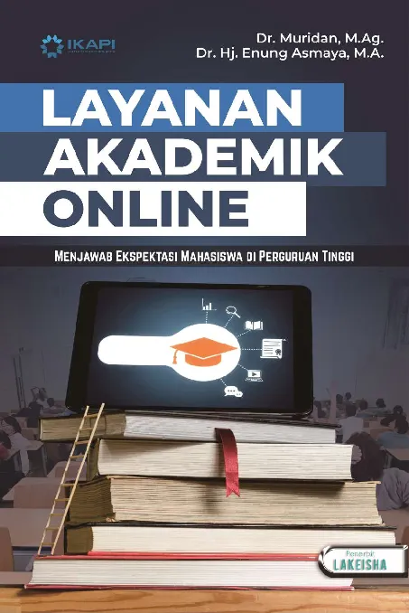 LAYANAN AKADEMIK ONLINE MENJAWAB EKSPEKTASI MAHASISWA DI PERGURUAN TINGGI