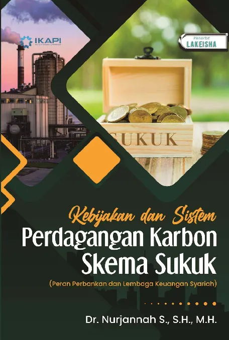 KEBIJAKAN DAN SISTEM PERDAGANGAN KARBON SKEMA SUKUK (Peran Perbankan dan Lembaga Keuangan Syariah)