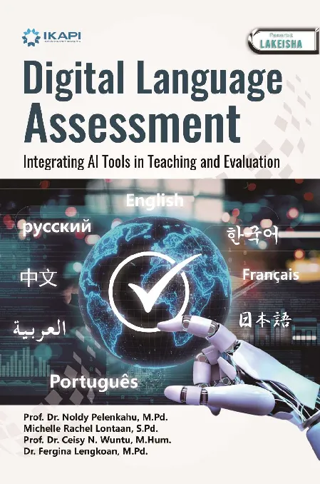 DIGITAL LANGUAGE ASSESSMENT: Integrating AI Tools in Teaching and Evaluation